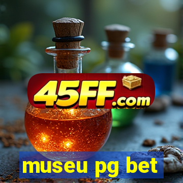 museu pg bet